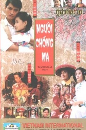 Tam Độ Mai 2: Người Chồng Ma