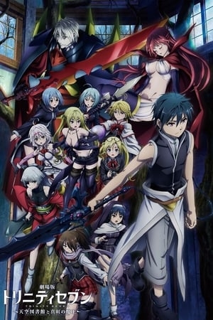 Trinity Seven: Thư Viện Thiên Đàng & Chúa Tể Đỏ Thẫm